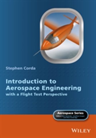Introduction to Aerospace Engineering with a Flight Test Perspective