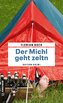 Der Michl geht zeltn