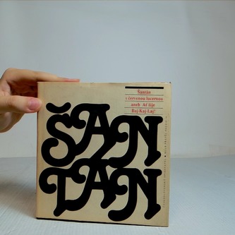 Šantán s červenou lucernou aneb At' žije Baj-Kaj-Laj!