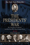 The Presidents' War