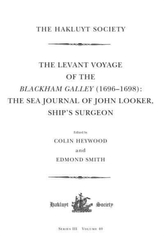The Levant Voyage of the Blackham Galley (1696 - 1698)