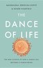 The Dance of Life: The New Science of How a Single Cell Becomes a Human Being