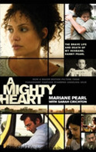 A Mighty Heart - The Daniel Pearl Story