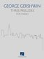 Three Preludes: For Piano