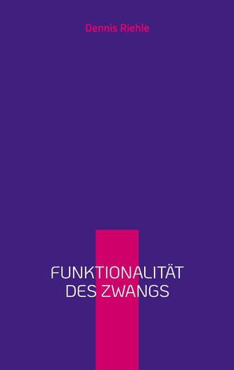 Funktionalität des Zwangs