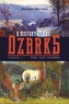 A History of the Ozarks, Volume 1