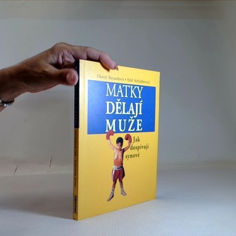 Matky dělají muže - Jak dospívají synové