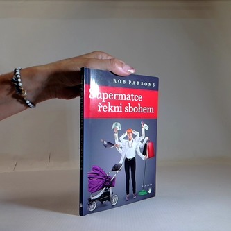 Supermatce řekni sbohem