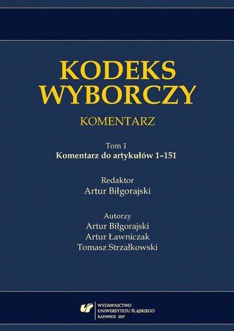Kodeks wyborczy. Komentarz T.1 Komentarz do... Kodeks wyborczy. Komentarz T.1 Komentarz do...