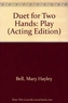 DUET FOR TWO HANDS