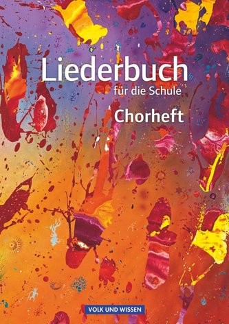Liederbuch für die Schule. Chorheft Östliche Bundesländer und Berlin