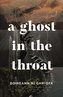 A Ghost in the Throat