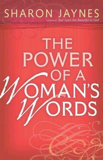 The Power of a Woman's Words