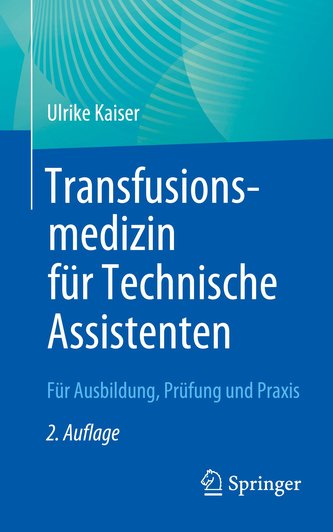 Transfusionsmedizin für Technische Assistenten