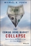 The Coming Bond Market Collapse