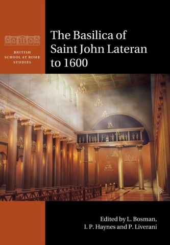 The Basilica of Saint John Lateran to 1600