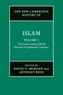The New Cambridge History of Islam: Volume 3, The Eastern Islamic World, Eleventh to Eighteenth Centuries