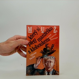 MUŽ, který si pletl manželku s kloboukem