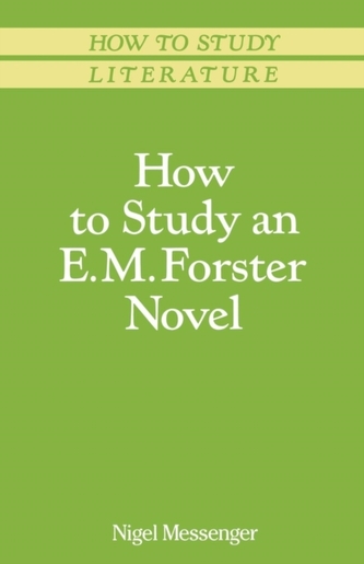 How to Study an E. M. Forster Novel