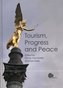 Tourism, Progress and Peace