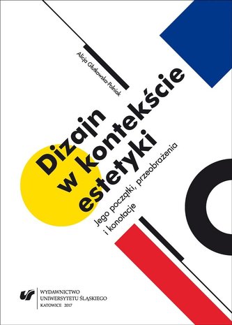 Dizajn w kontekście estetyki. Jego początki... Dizajn w kontekście estetyki. Jego początki...