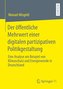 Der öffentliche Mehrwert einer digitalen partizipativen Politikgestaltung