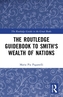 The Routledge Guidebook to Smith's Wealth of Nations