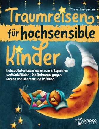 Traumreisen für hochsensible Kinder