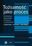 Tożsamość jako proces.