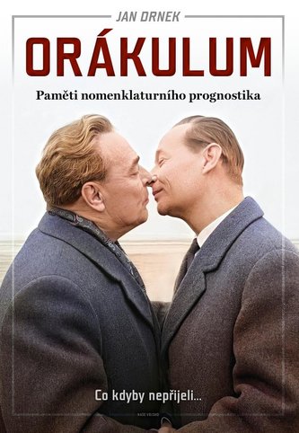 Orákulum - Paměti nomenklaturního prognostika Orákulum - Paměti nomenklaturního prognostika