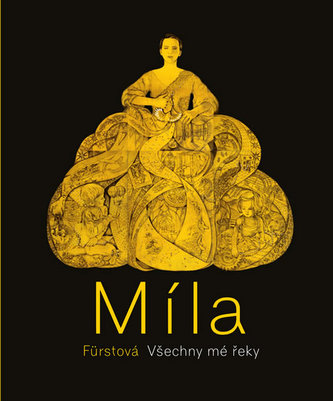 Míla Fürstová: Všechny mé řeky - luxusní vydání