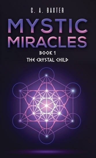Mystic Miracles - Book 1
