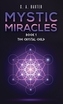 Mystic Miracles - Book 1