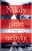 Nikdy jsme nebyly