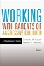 Working With Parents of Aggressive Children