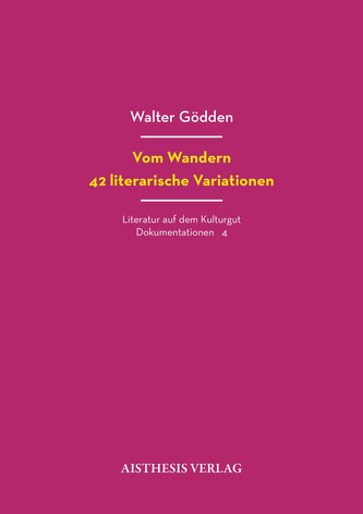 Vom Wandern. 42 literarische Variationen