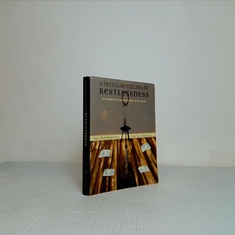 A peculiar feeling of restlessness