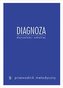 Diagnoza dojrzałości szkolnej. Przewodnik metodyczny. Sześciolat