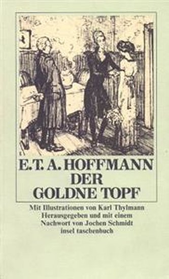 GOLDNE TOPF. EIN MARCHEN AUS DER NEUEN ZEIT