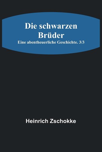 Die schwarzen Brüder