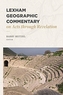 LEXHAM GEOGRAPHIC COMMENTARY ON ACTS THR