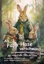 Als Papa Hase verschwand - Die spannenden Abenteuer der Hasenkinder Hans und Franz - Ein spannendes Kinderbuch zu den großen The