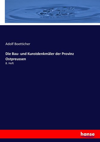 Die Bau- und Kunstdenkmäler der Provinz Ostpreussen