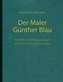 Der Maler Günther Blau