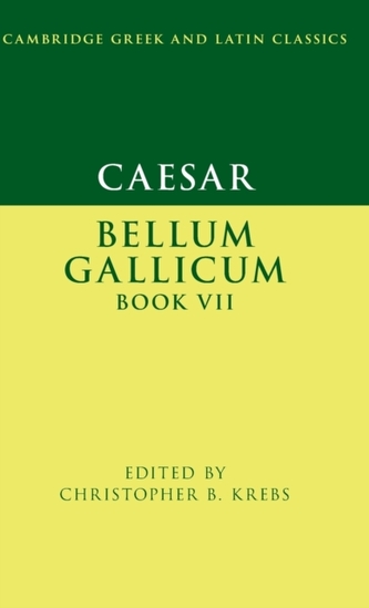 Caesar: Bellum Gallicum Book VII