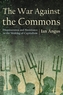 The War Against the Commons