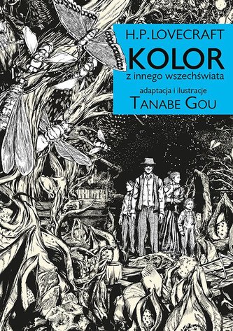 KOLOR z innego wszechświata. H.P. Lovecraft