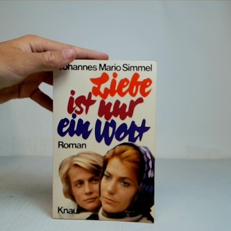 Liebe ist nur ein Wort