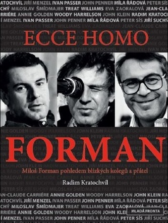 Ecce homo Forman - Miloš Forman pohledem blízkých kolegů a přátel