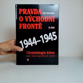 Pravda o východní frontě (2. část)